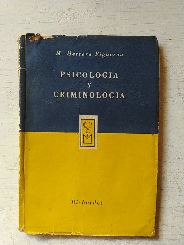 Libro usado en venta: Psicologia y criminologia de M. Herrera Figueroa; editorial Richardet impreso en 1956 realizamos envios a todo el mundo.1