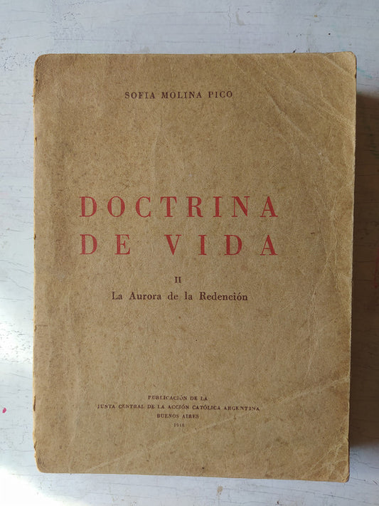 Libro usado en venta: Doctrina de vida - Vol. 2 de Sofia Molina Pico; editorial Junta Central de la Accion Catolica Argentina impreso en 1948.1
