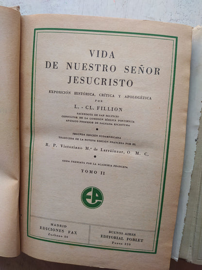 Libro usado en venta: Vida de Nuestro Se?or Jesucristo (2 Tomos) de L Cl Fillion; editorial Poblet impreso en 1949 realizamos envios a todo el mundo.2