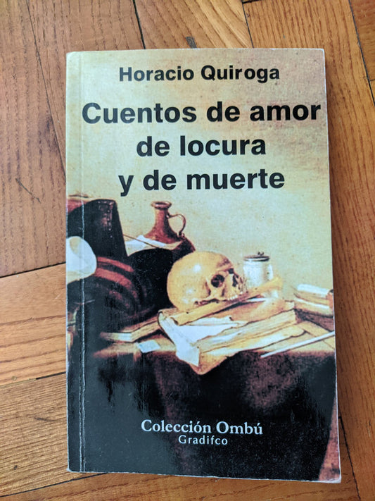 Libro usado en venta: Cuentos de amor de locura y de muerte de Horacio Quiroga; editorial Gradifco impreso en 2007 realizamos envios a todo el mundo.1