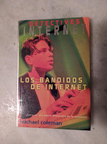 Libro usado en venta: Detectives Internet - Los bandidos de internet de Michael Coleman; editorial Ediciones B impreso en 1997 envios a todo el mundo.1