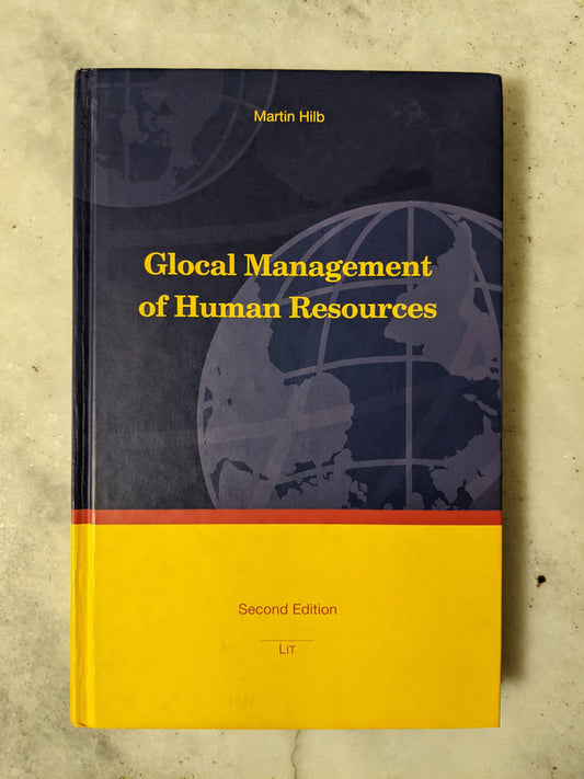 Libro usado en venta: Glocal Management of Human Resources de Martin Hilb; editorial Lit Verlag impreso en 2009 realizamos envios a todo el mundo.1