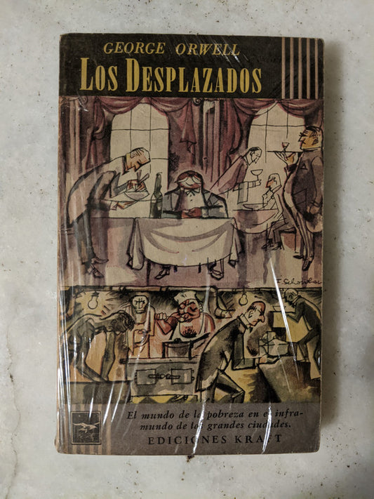Libro usado en venta: Los desplazados de George Orwell; editorial Guillermo Kraft impreso en 1955 realizamos envios a todo el mundo.1