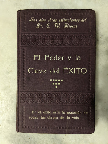 Libro usado en venta: El Poder y la Clave del Exito de E. W. Stevens; realizamos envios a todo el mundo.1