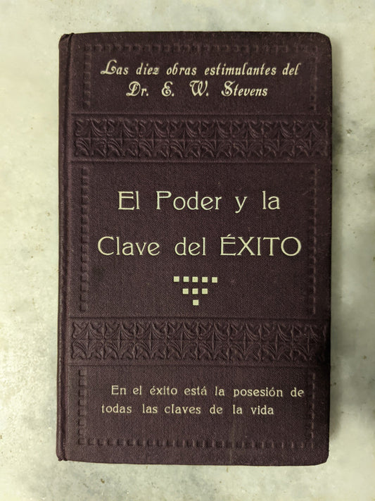 Libro usado en venta: El Poder y la Clave del Exito de E. W. Stevens; realizamos envios a todo el mundo.1