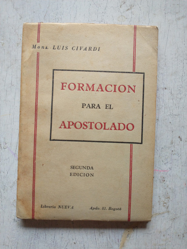 Libro usado en venta: Formacion para el apostolado de Mons. Luis Civardi; editorial Librería Nueva impreso en 1941 realizamos envios a todo el mundo.1