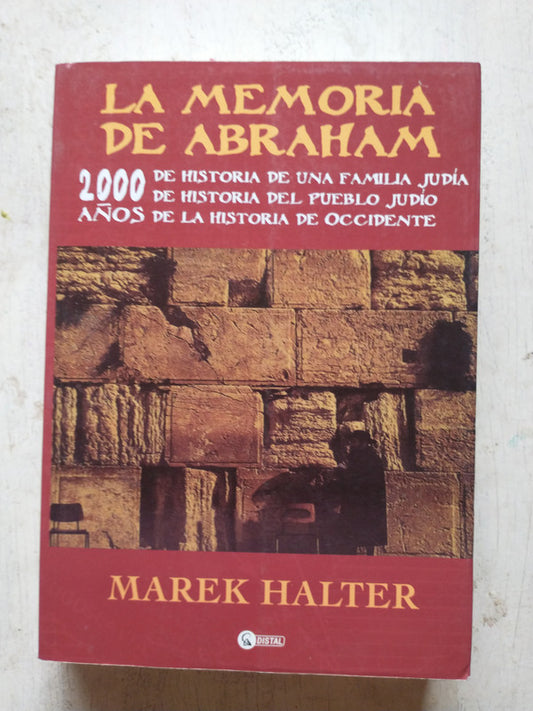 Libro usado en venta: La memoria de Abraham de Marek Halter; editorial Distal impreso en 2016 realizamos envios a todo el mundo.1