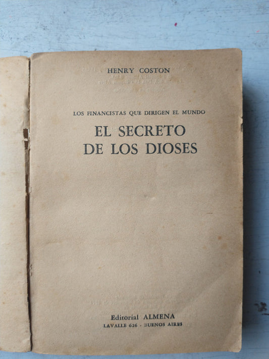 Libro usado en venta: El secreto de los dioses de Henry Coston; editorial Almena impreso en 1974 realizamos envios a todo el mundo.1