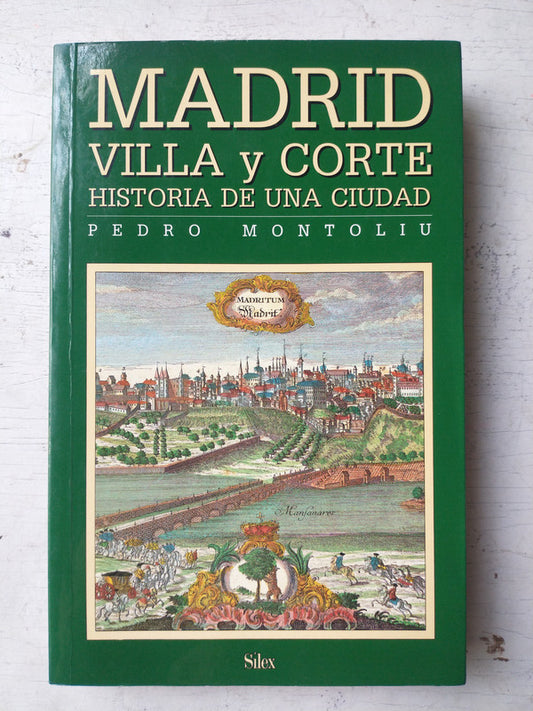 Libro usado en venta: Madrid Villa y Corte de Pedro Montoliu; editorial Silex impreso en 1996 realizamos envios a todo el mundo.1