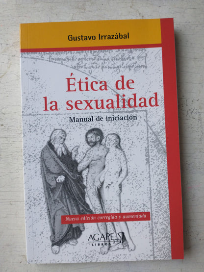 Libro usado en venta: Etica de la sexualidad de Gustavo Irrazabal; editorial Agape impreso en 2017 realizamos envios a todo el mundo.1