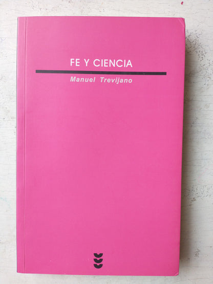 Libro usado en venta: Fe y ciencia - Antropologia de Manuel Trevijano; editorial Sigueme impreso en 2002 realizamos envios a todo el mundo.1