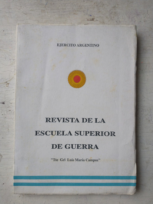 Libro usado en venta: Revista de la Escuela Superior de Guerra de Tte. Grl. Luis Maria Campos; impreso en 1997 realizamos envios a todo el mundo.1
