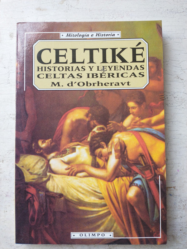 Libro usado en venta: Celtike - Historias y leyendas de Maclug d'Obrhearvt; editorial Edicomunicacion impreso en 2002 envios a todo el mundo.1
