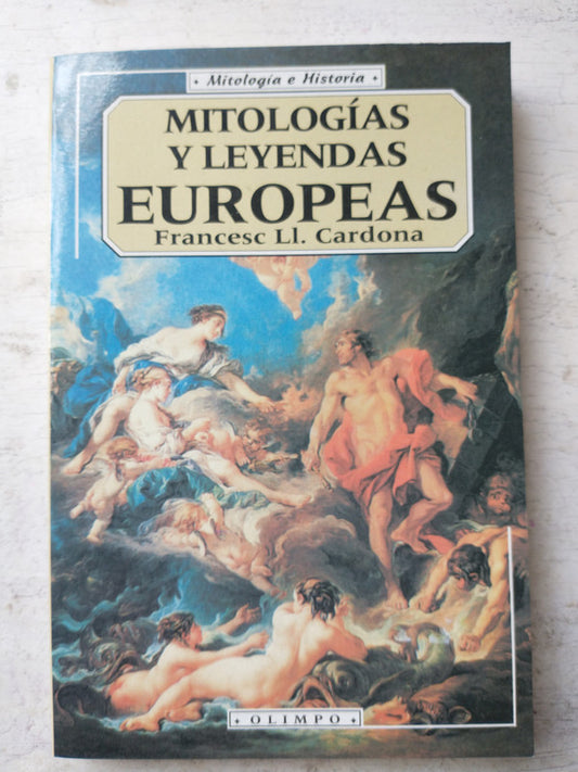 Libro usado en venta: Mitologias y leyendas europeas de Francesc Ll. Cardona; editorial Edicomunicacion impreso en 1999 envios a todo el mundo.1