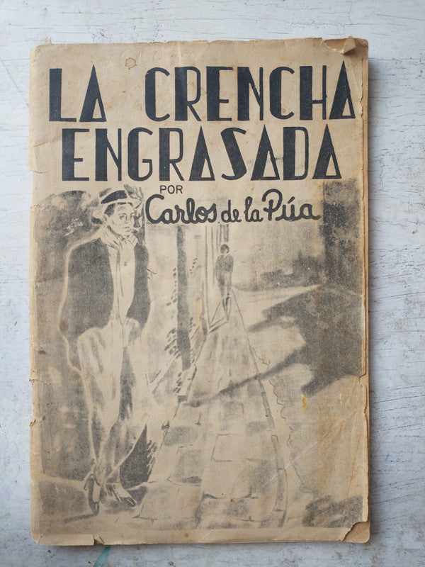 Libro usado en venta: La crencha engrasada de Carlos De la Pua; realizamos envios a todo el mundo.1