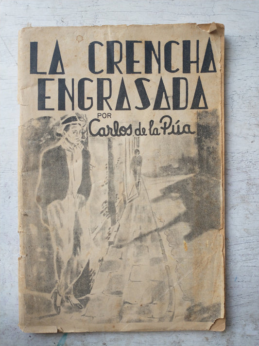 Libro usado en venta: La crencha engrasada de Carlos De la Pua; realizamos envios a todo el mundo.1