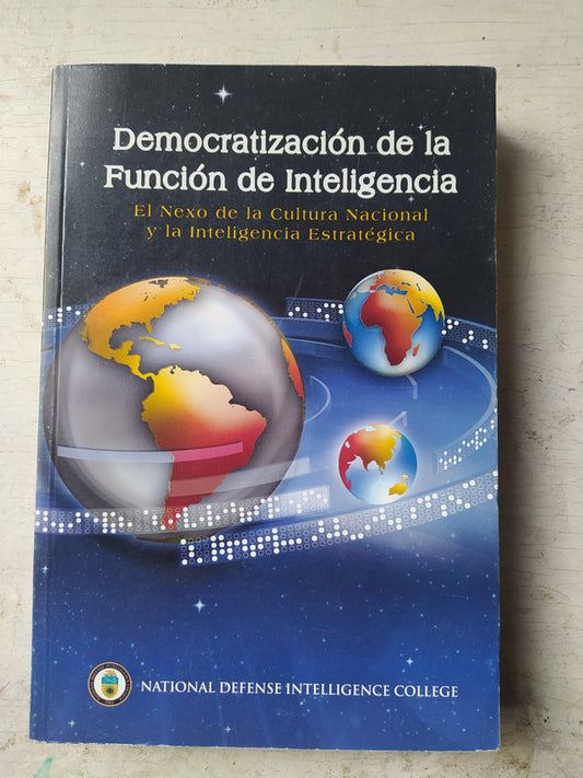 Libro usado en venta: Democratizacion de la funcion de inteligencia; editorial National Defense Intelligence College impreso en 2009.1