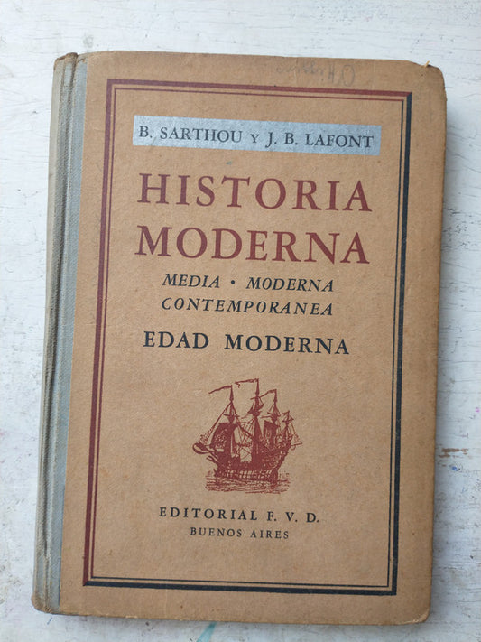 Libro usado en venta: Historia moderna (Media-Moderna-Contemporanea) de B. Sarthou - J. B. Lafont; editorial F.V.D. impreso en 1949.1