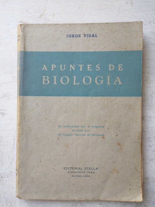 Libro usado en venta: Apuntes de Biologia de Jorge Vidal; editorial Stella impreso en 1943 realizamos envios a todo el mundo.1