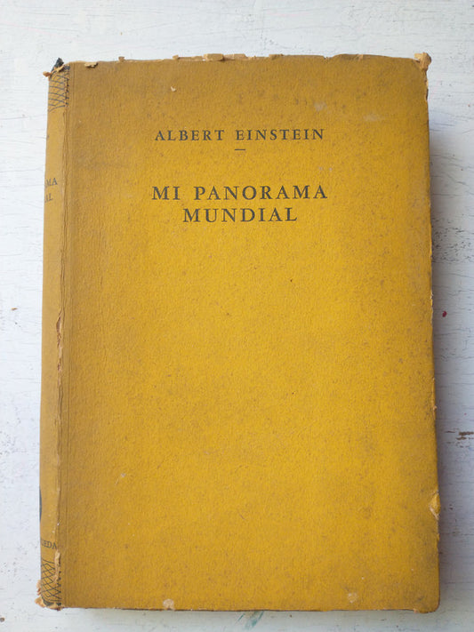 Libro usado en venta: Mi panorama mundial de Albert Einstein; editorial Santiago Rueda impreso en 1946 realizamos envios a todo el mundo.1