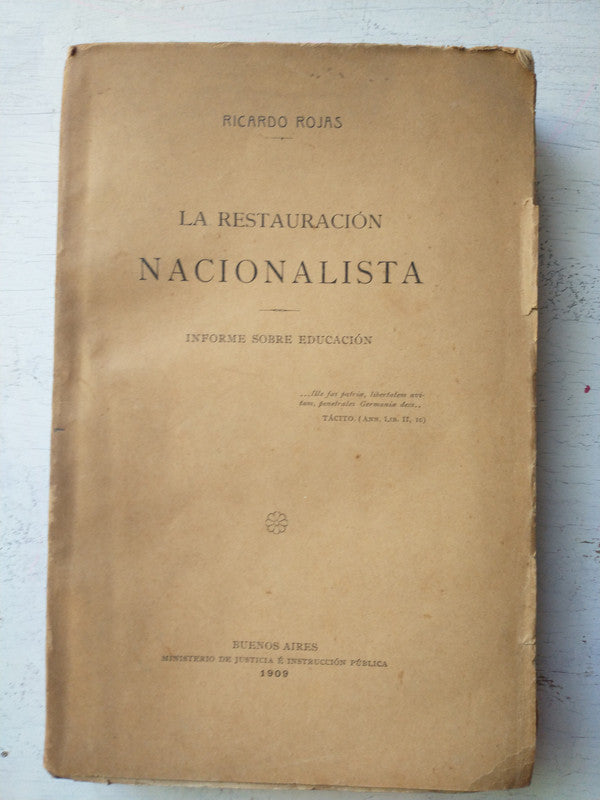 Libro usado en venta: La restauracion nacionalista de Ricardo Rojas; impreso en 1909 realizamos envios a todo el mundo.1