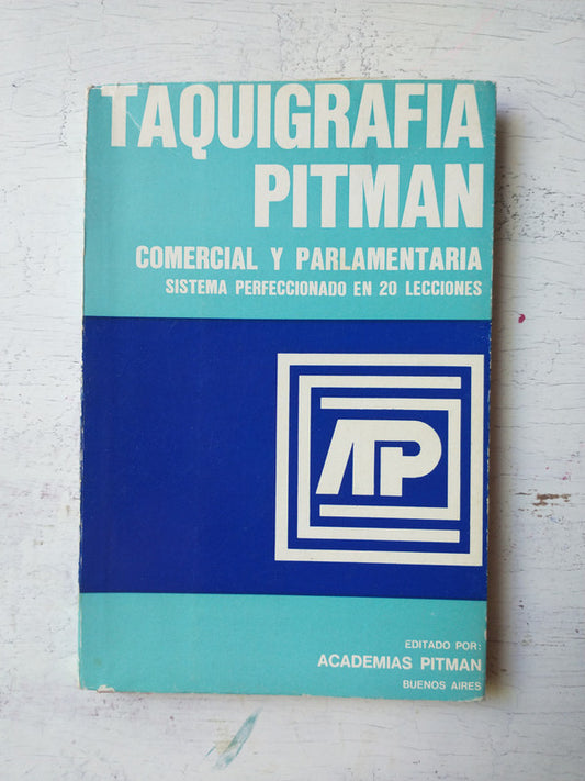 Libro usado en venta: Taquigrafia Pitman - Comercial y parlamentaria de Pitman; editorial Pitman impreso en 1976 realizamos envios a todo el mundo.1
