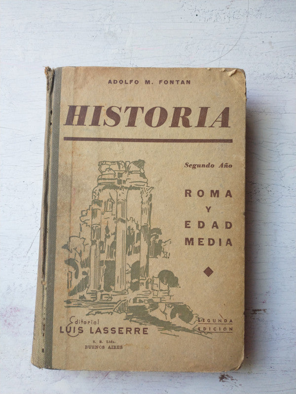 Libro usado en venta: Historia - Roma y edad media de Adolfo M. Fontan; editorial Luis Lasserre realizamos envios a todo el mundo.1