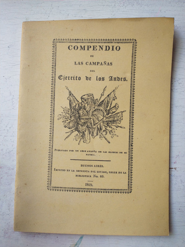 Libro usado en venta: Compendio de las campa?as del Ejercito de los Andes; impreso en 1825 realizamos envios a todo el mundo.1