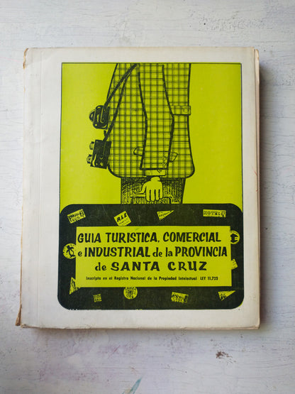 Libro usado en venta: Guia turistica comercial e industrial de la prov. De Santa Cruz de Miguel Parisi - Ibar Carrasco; impreso en 1969.1
