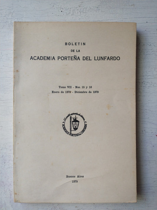 Libro usado en venta: Boletin de la Academia Porte?a de Lunfardo (Tomo VII); editorial Academia Porteña del Lunfardo impreso en 1979.1