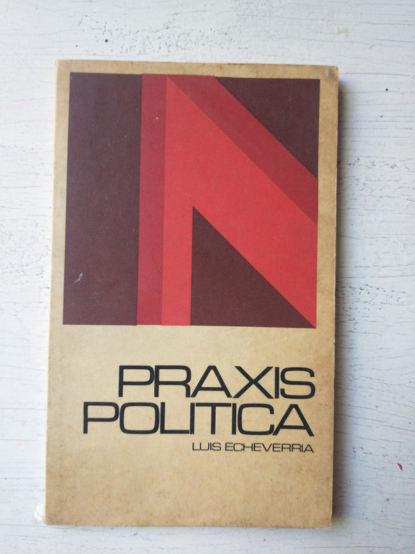Libro usado en venta: Praxis politica de Luis Echeverria; editorial Mexico realizamos envios a todo el mundo.1