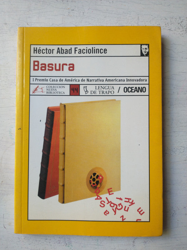 Libro usado en venta: Basura de Hector Abad Faciolince; editorial Oceano impreso en 2000 realizamos envios a todo el mundo.1