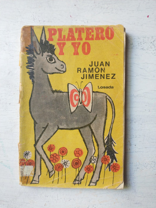 Libro usado en venta: Platero y yo de Juan Ramon Jimenez; editorial Losada impreso en 1970 realizamos envios a todo el mundo.1