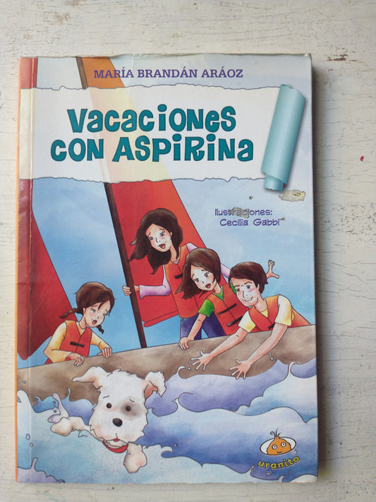 Libro usado en venta: Vacaciones con aspirina de Maria Brandan Araoz; editorial Urano impreso en 2012 realizamos envios a todo el mundo.1