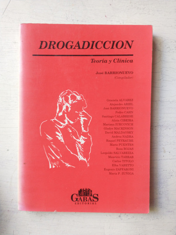 Libro usado en venta: Drogadiccion - Teoria y clinica de Jose Barrionuevo (Comp.); editorial Gabas impreso en 1996 realizamos envios a todo el mundo.1