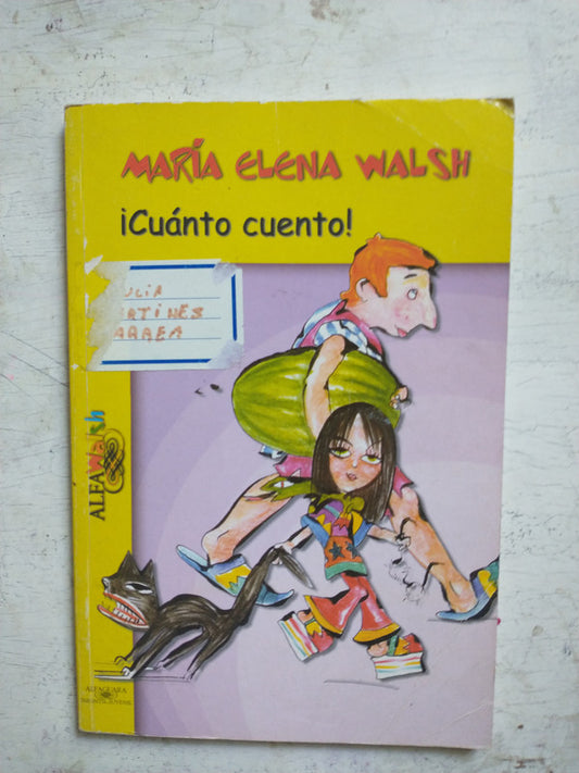 Libro usado en venta: ?Cu?nto cuento! de Maria Elena Walsh; editorial Alfaguara impreso en 2004 realizamos envios a todo el mundo.1