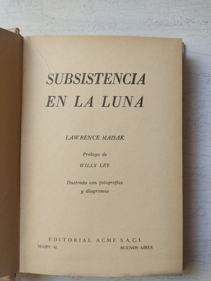 Libro usado en venta: Subsistencia en la luna de Lawrence Maisak; editorial Acme impreso en 1968 realizamos envios a todo el mundo.1
