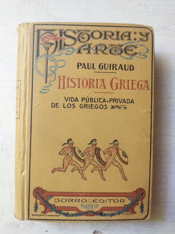 Libro usado en venta: Historia Griega de Paul Guiraud; editorial Daniel Jorro impreso en 1915 realizamos envios a todo el mundo.1