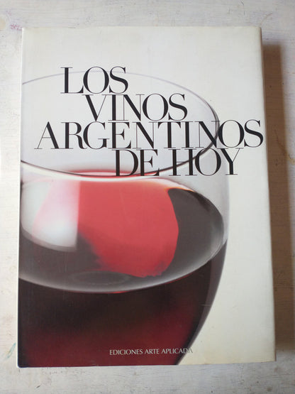 Libro usado en venta: Los vinos argentinos de hoy; editorial Arte Aplicada impreso en 1997 realizamos envios a todo el mundo.1