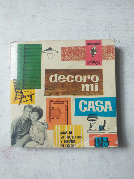 Libro usado en venta: Decoro mi casa; editorial Bruguera impreso en 1962 realizamos envios a todo el mundo.1