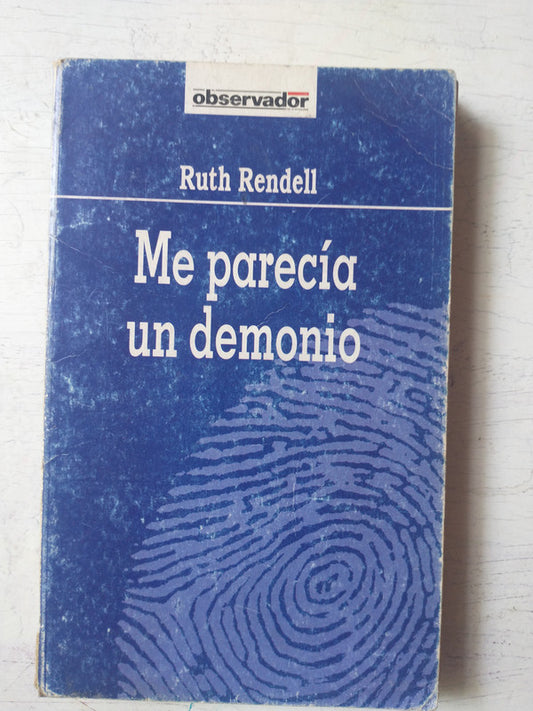 Libro usado en venta: Me parecia un demonio y otras de Ruth Rendell; editorial Noguer impreso en 1980 realizamos envios a todo el mundo.1