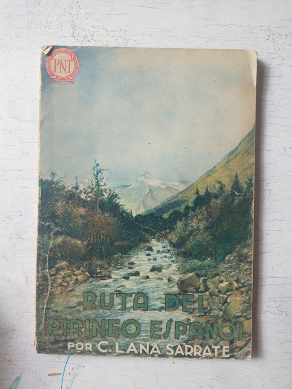 Libro usado en venta: Ruta del Pirineo Espa?ol de C. Lana Sarrate; editorial P.N.T. realizamos envios a todo el mundo.1