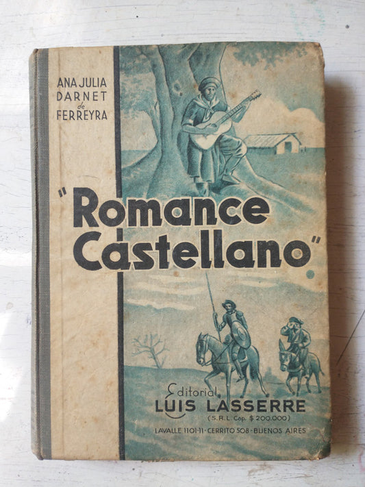 Libro usado en venta: Romance castellano de Ana Julia Darnet de Ferreyra; editorial Luis Lasserre impreso en 1951 realizamos envios a todo el mundo.1