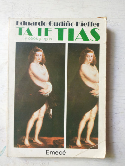 Libro usado en venta: Ta Te Tias y otros juegos de Eduardo Gudiño Kieffer; editorial Emece impreso en 1980 realizamos envios a todo el mundo.1