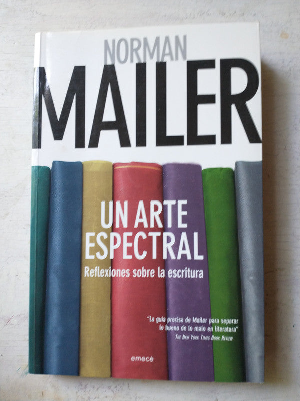 Libro usado en venta: Un arte espectral de Norman Mailer; editorial Emece impreso en 2003 realizamos envios a todo el mundo.1