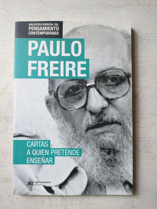 Libro usado en venta: Cartas a quien pretende ense?ar de Paulo Freire; editorial Siglo XXI impreso en 2014 realizamos envios a todo el mundo.1