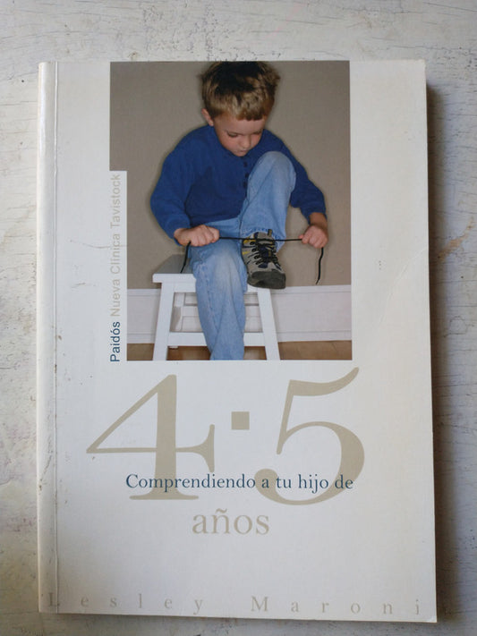 Libro usado en venta: Comprendiendo a tu hijo de 4-5 a?os de Lesley Maroni; editorial Paidos impreso en 2008 realizamos envios a todo el mundo.1