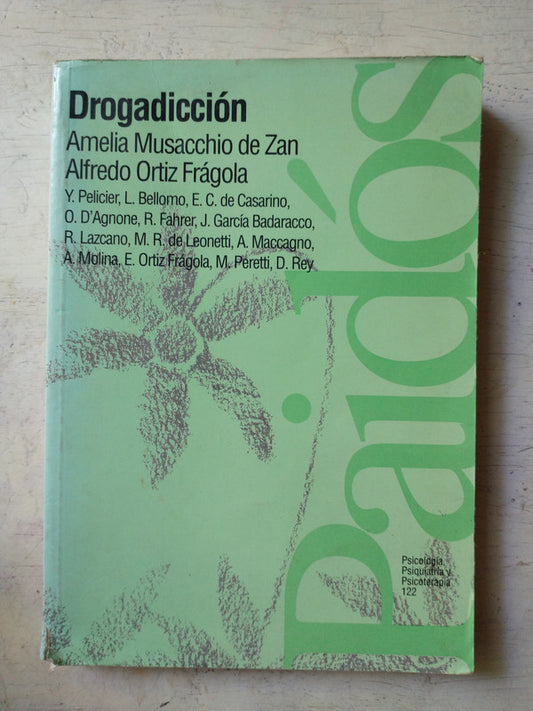 Libro usado en venta: Drogadiccion de Amelia Musacchio De Zan - Alfredo Ortiz Frágola; editorial Paidos impreso en 1996 envios a todo el mundo.1