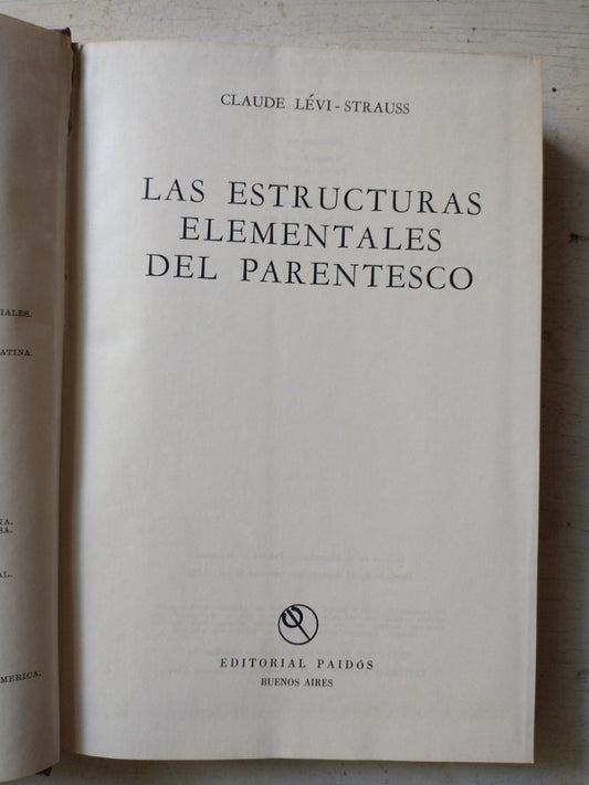 Libro usado en venta: Las estructuras elementales del parentesco de Claude Levi-Strauss; editorial Paidos impreso en 1969 envios a todo el mundo.1