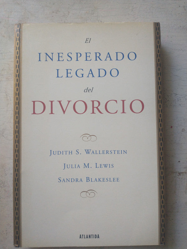 Libro usado en venta: El inesperado legado del divorcio; editorial Atlantida impreso en 2001 realizamos envios a todo el mundo.1